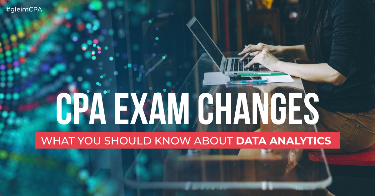 2019 CPA Exam Changes: What you should know about Data Analytics