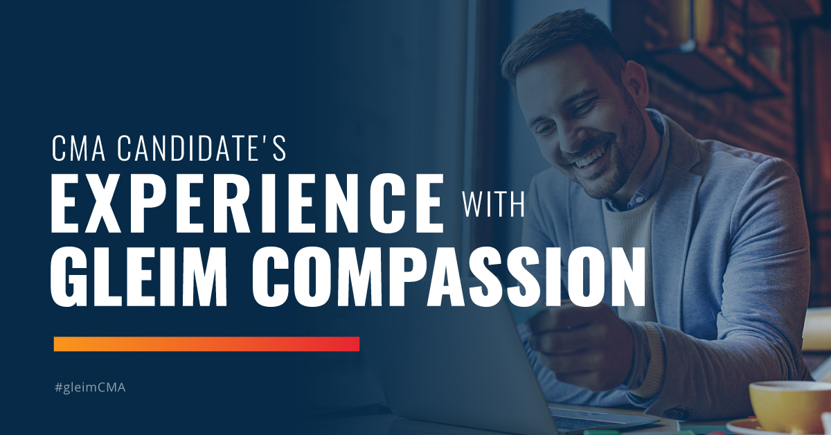 CMA candidate's experience with Gleim Compassion