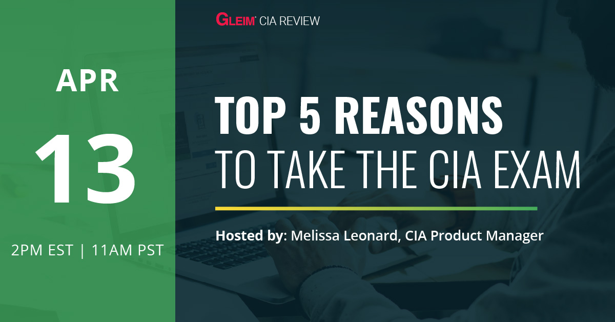 April 13 | Top 5 Reasons to Take the CIA Exam