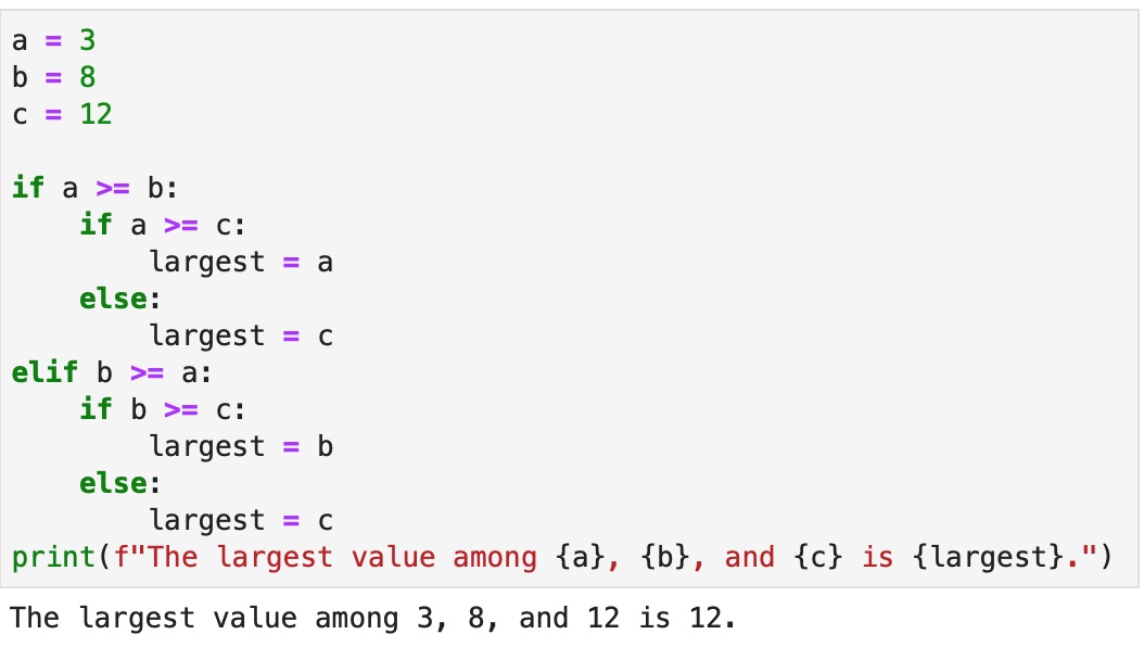 Version B to solve the problem of finding the largest variable among a group, using a series of "if", "else" and "elif" statements and an fstring to print the result..