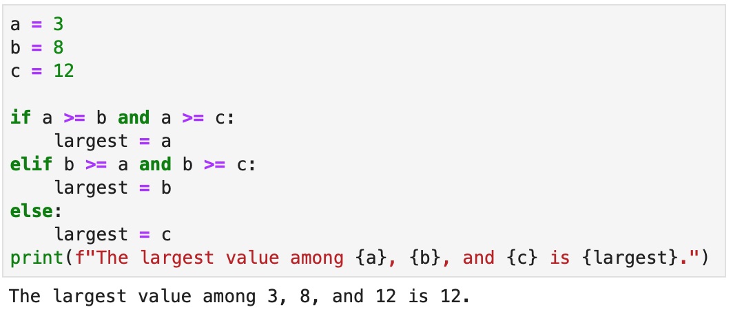 Version C to solve the problem of finding the largest variable among a group, using a series of "if", "else" and "elif" statements, "and" operators, and an fstring to print the result..