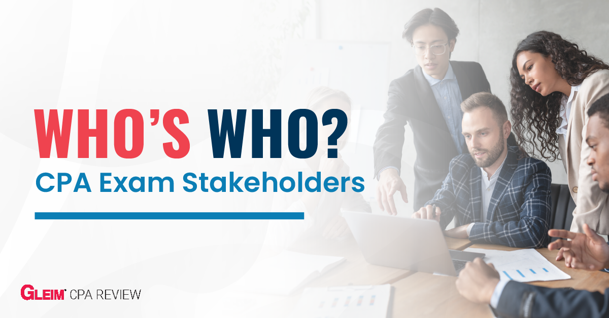 Who's Who? CPA Exam Stakeholders
